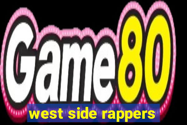 west side rappers